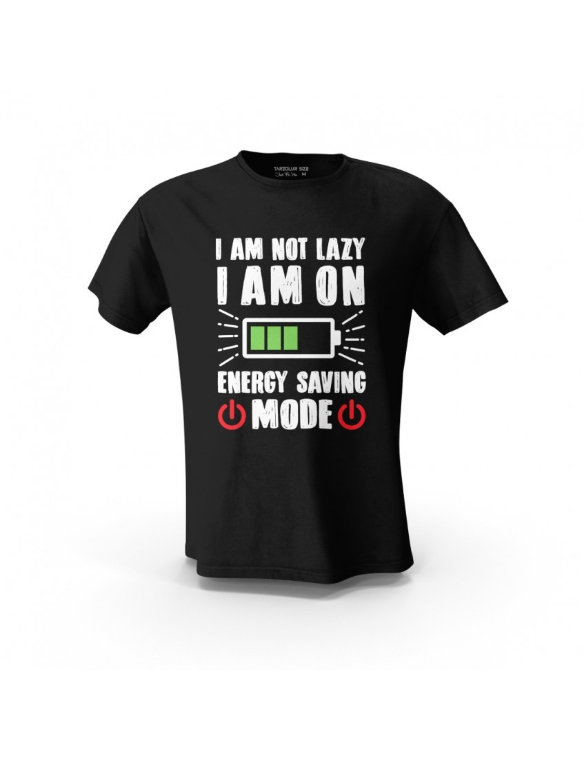 Siyah I'm Not Lazy  Energy Saving Mode  Tişört  Unisex Pamuk Tişört