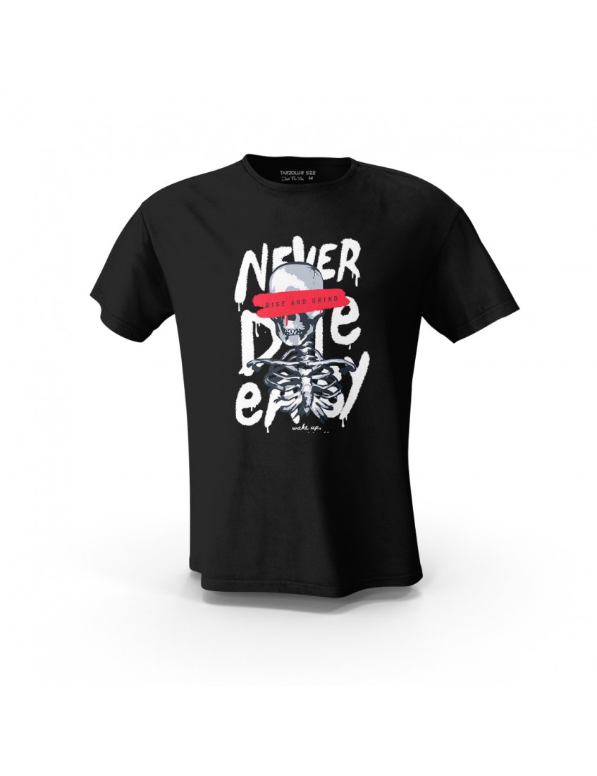 Siyah Never Die Easy Tasarım Baskılı Unisex Pamuk Tişört