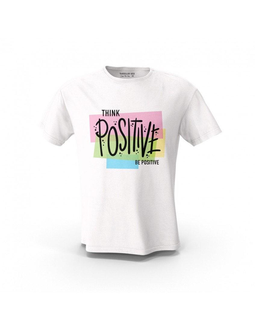 Beyaz Think Positive Be Positive Tasarım Baskılı  Unisex Pamuk Tişört