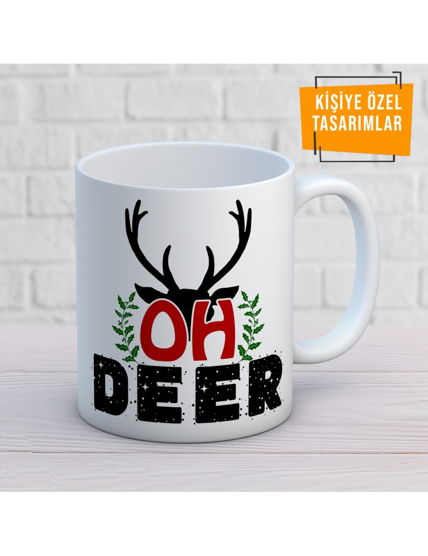 OH Deer  Baskılı Kupa Bardak Mug V2