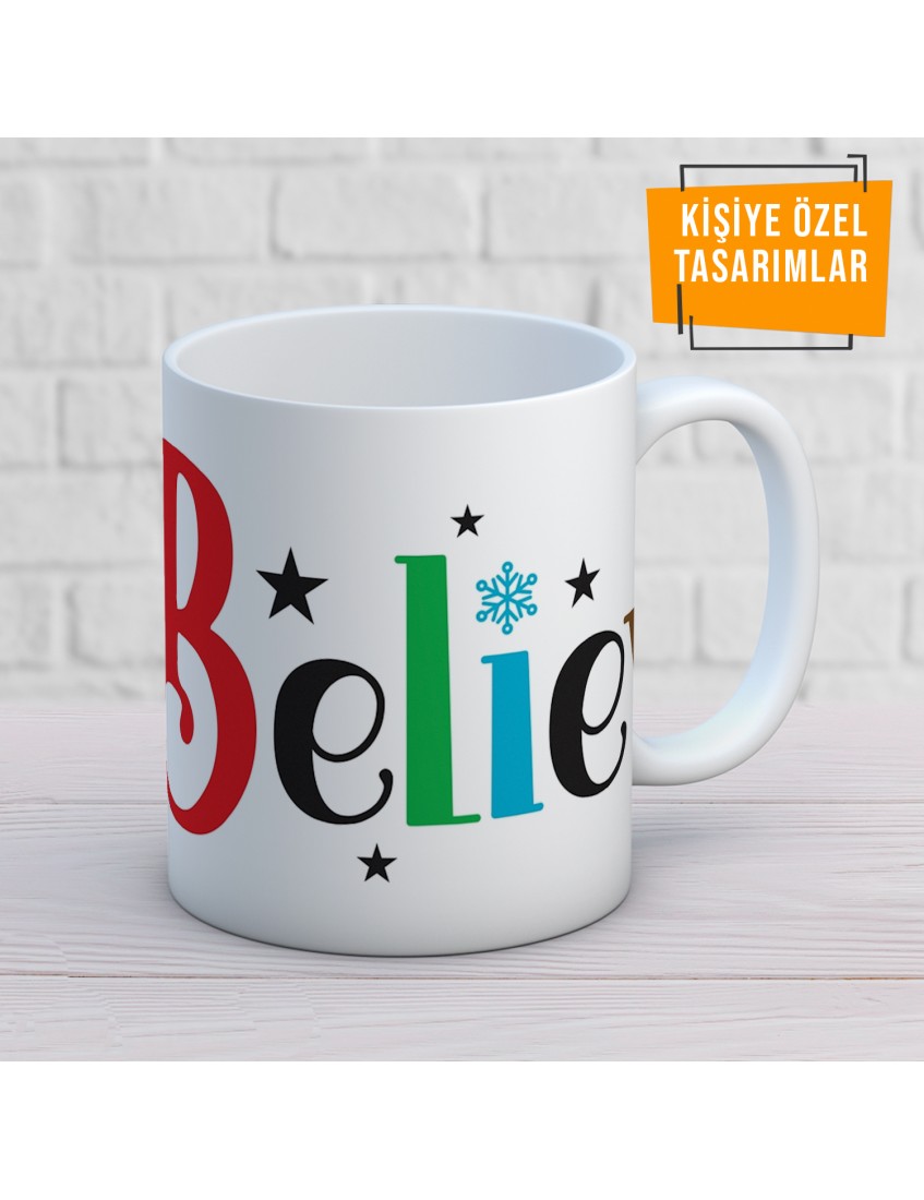 Believe  2022 Hedyelik Baskılı Kupa Mug